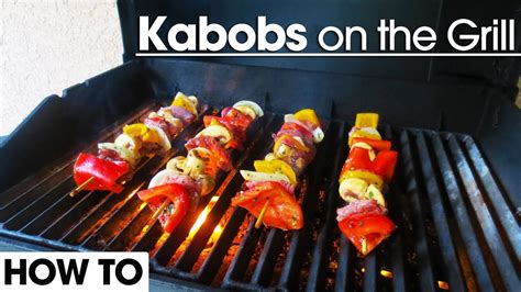 how to grill kabobs on propane grill
